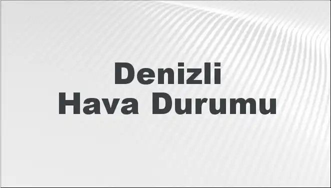 Denizli'de Hava Durumu: Mart Ayında Beklentiler ve Önlemler