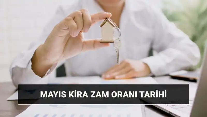 Mayıs 2025 Kira Zam Oranı Açıklanıyor: Fırsatlar ve Beklentiler