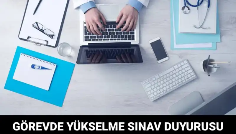 Sağlık Bakanlığı'ndan Görevde Yükselme Unvan Değişikliği Sınavı Duyurusu: Detaylar ve Tarihler Açıklandı