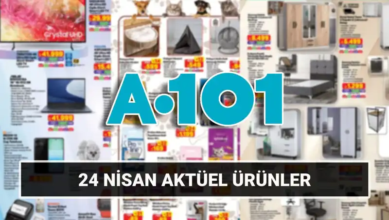 A101 Aktüel Katalog 24 Nisan: Ev Gereçlerinden Mobilyaya Her Şey Burada!