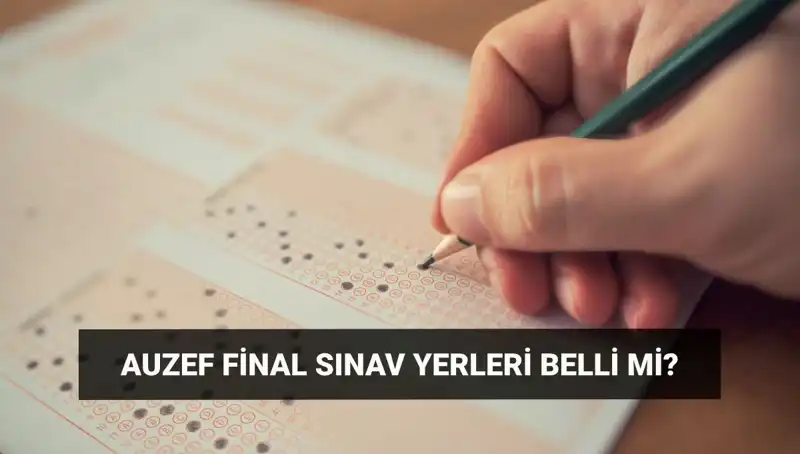 AUZEF Bahar Dönemi Final Sınavı Giriş Belgesi Ne Zaman Alınacak?