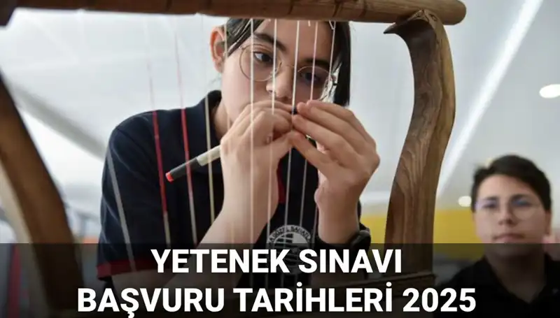 2025 MEB Yetenek Sınavı Kılavuzu Yayınlandı: Başvurular Ne Zaman Başlayacak?