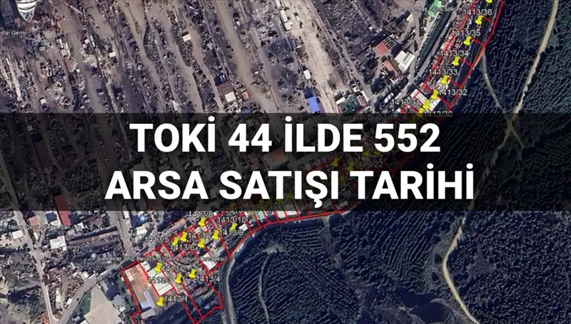 44 İl'de 552 Arsa Satışı için Tarih Belirlendi: Tüm Ayrıntılar Burada!