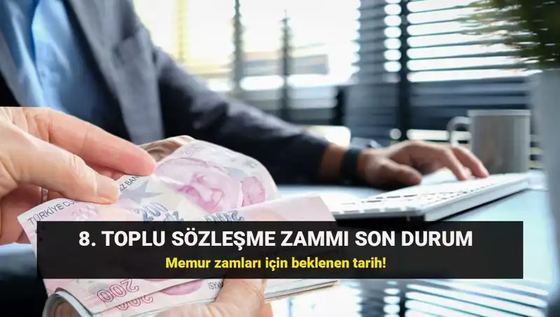 Memur ve Emekliler için Toplu Sözleşme Zammında Gözler Kamu Hakem Kurulu'nda!