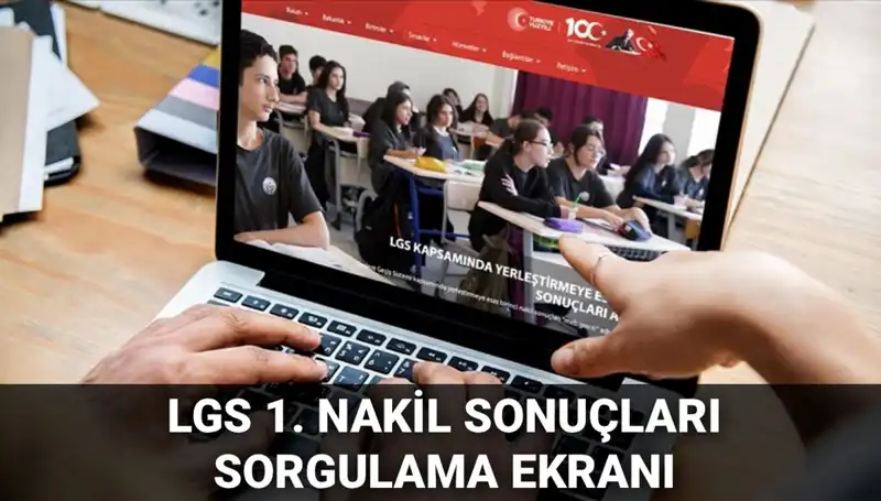 LGS Nakil Sonuçları Açıklandı: 1. Nakil Kontenjanları ve 2. Nakil Tarihleri