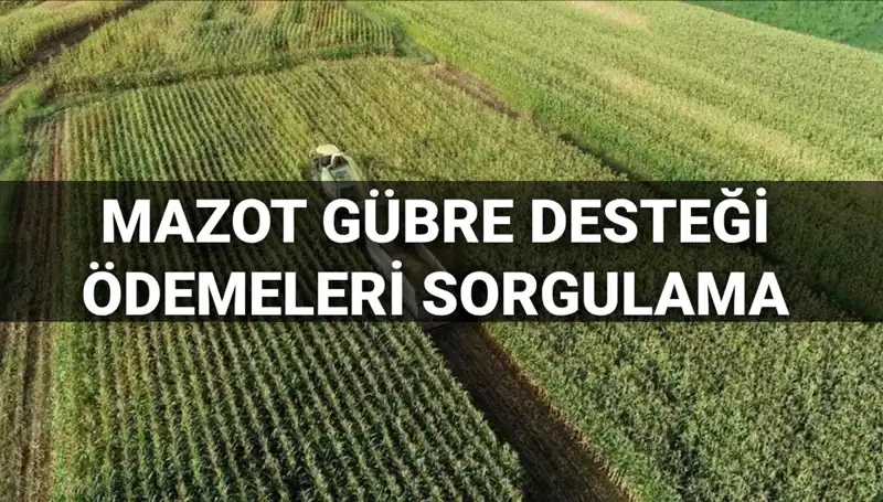 2025'te Mazot ve Gübre Desteği Ödemeleri Hakkında Herkesin Merak Ettiği Detaylar